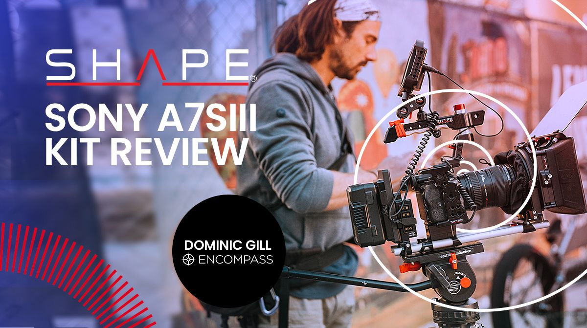 You are currently viewing Review of the SHAPE kit for the Sony A7SIII