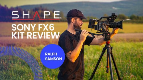 Sony FX6 SHAPE kit review by Ralph Samson
